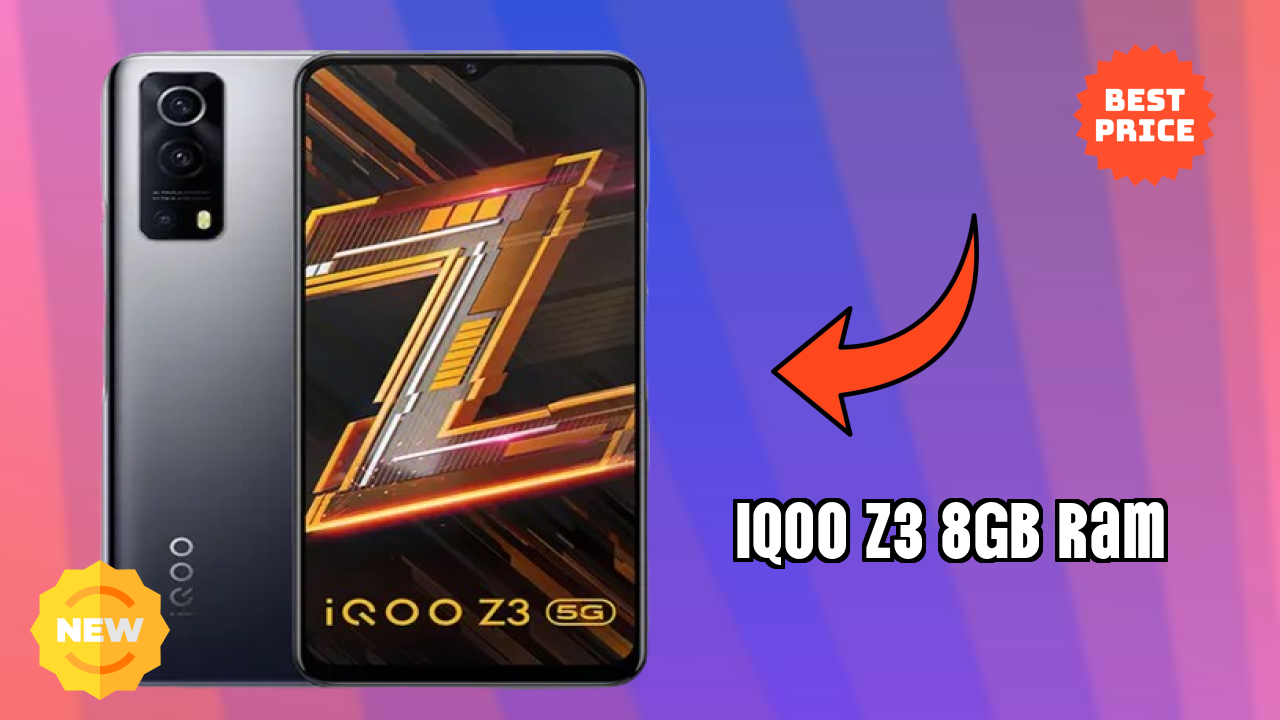 क्यों लोग 2026 में IQOO Z3 8GB RAM पसंद करते हैं – पूरा व्याख्या