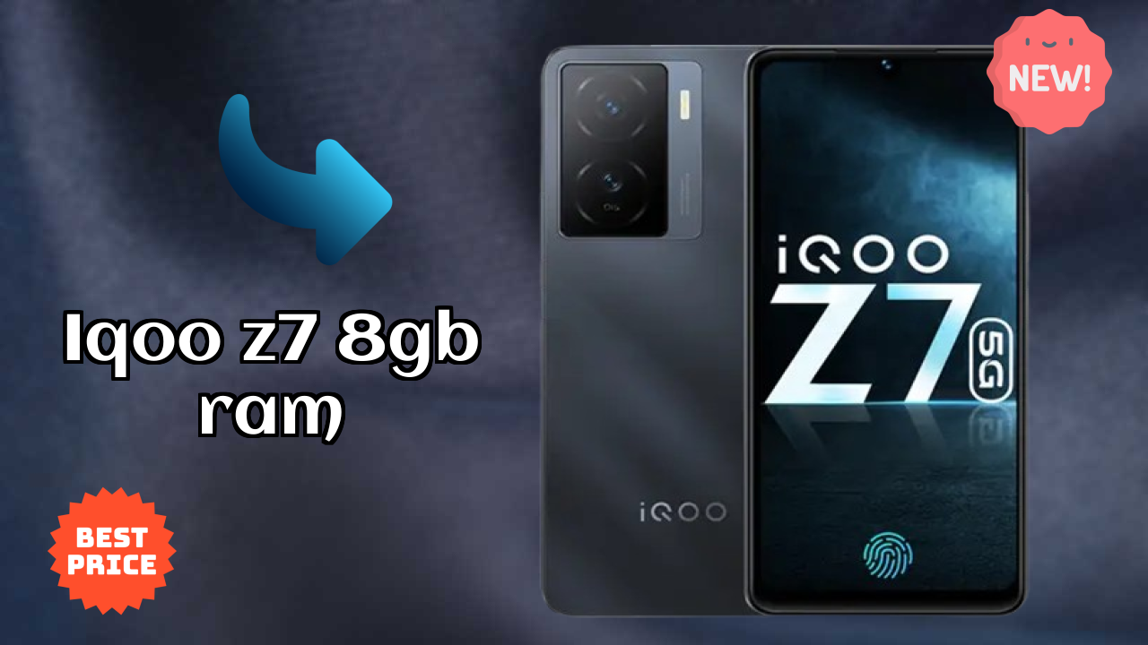 ₹21,999 पर IQOO Z7 8GB RAM - बेस्ट फीचर्स हाइलाइट किए गए