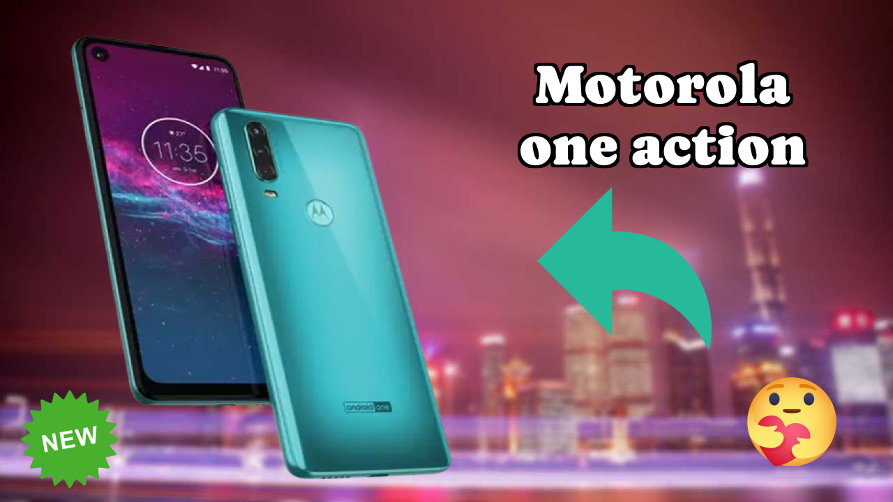 ₹8,766 पर Motorola One Action - पूरा शॉपिंग गाइड