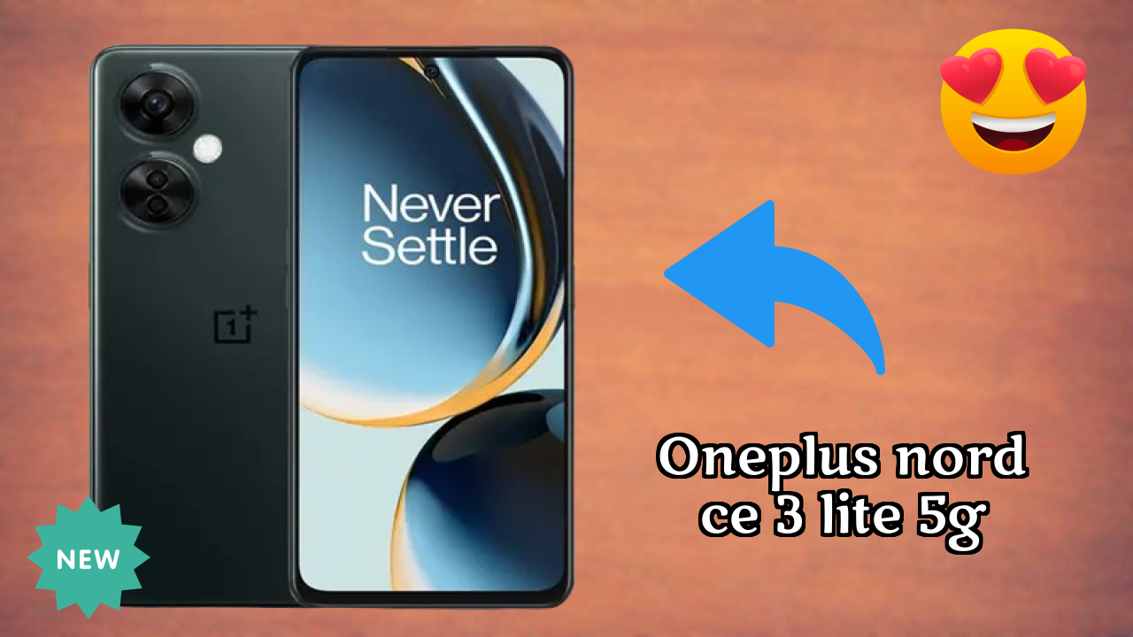 OnePlus OnePlus Nord CE 3 Lite 5G - ₹14,400 के तहत बेस्ट कैमरा फोन