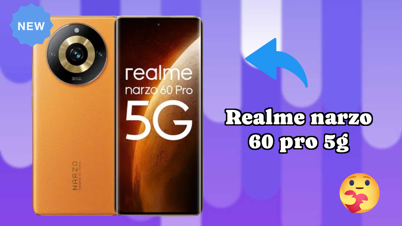 Realme Narzo 60 Pro 5G 2026 पूरा स्पेसिफिकेशन तुलना