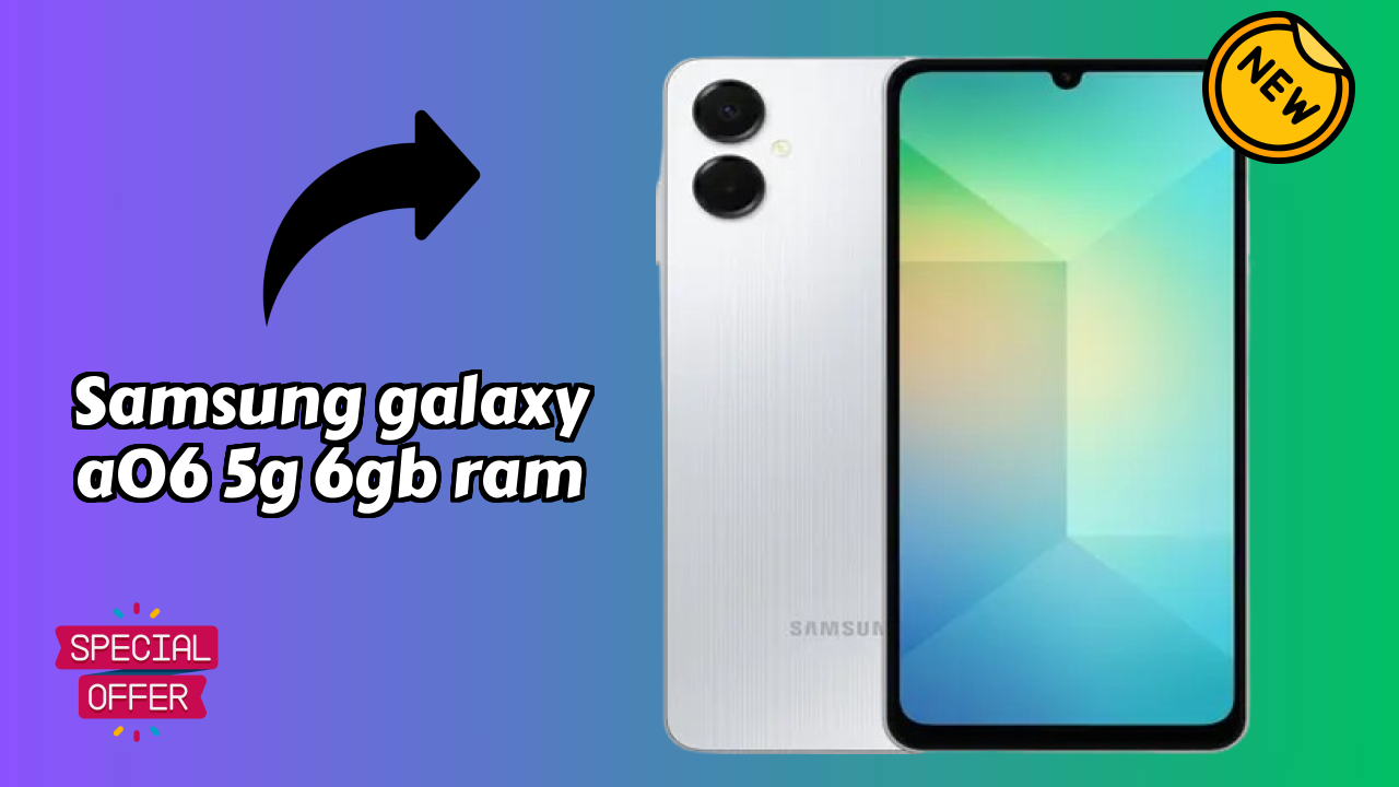 ₹12,699 पर Samsung Galaxy A06 5G 6GB RAM - पूरा स्पेसिफिकेशन लिस्ट