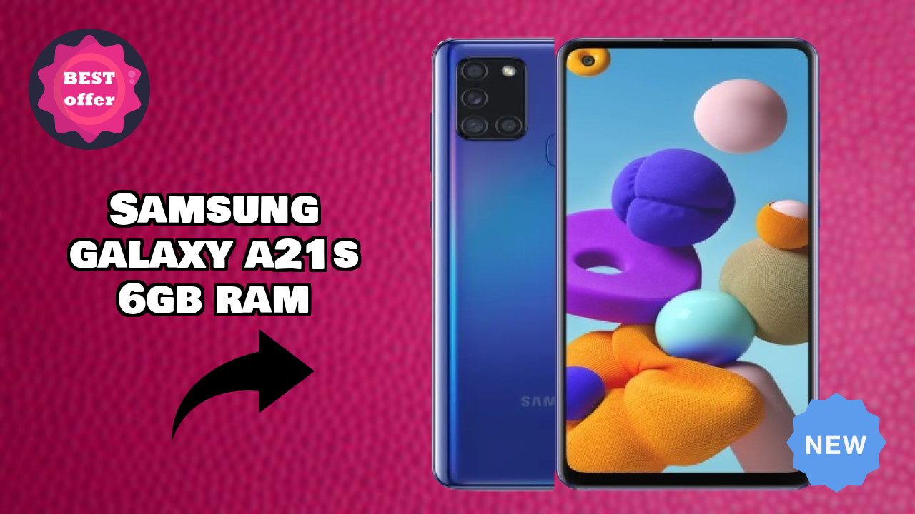 क्या Samsung Galaxy A21s 6GB RAM 2026 में मोबाइल बाजार का नेतृत्व कर रहा है?