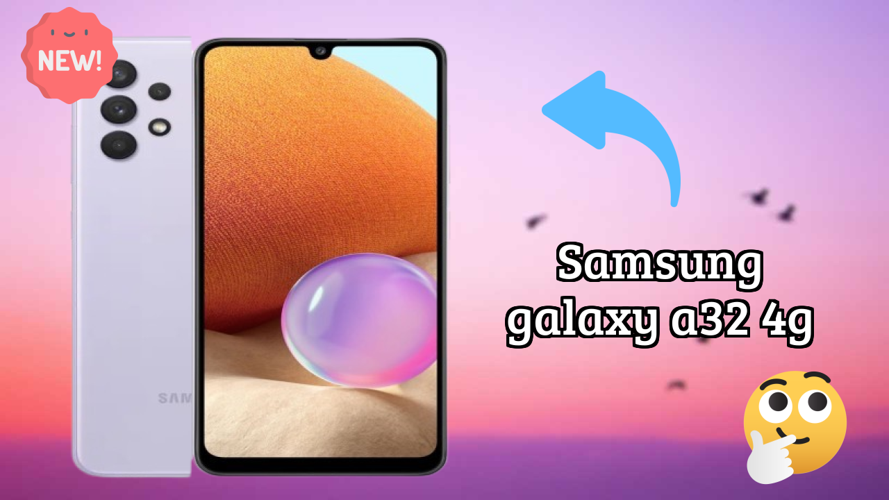 ₹21,999 पर Samsung Galaxy A32 4G - अभी उपलब्ध बेस्ट डील