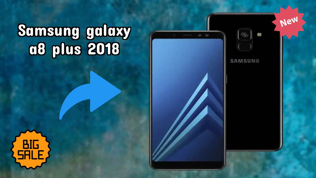Samsung Galaxy A8 Plus 2018 क़ीमत  डिस्कसन: ₹9,999 क़ीमत के लिए क़ीमत