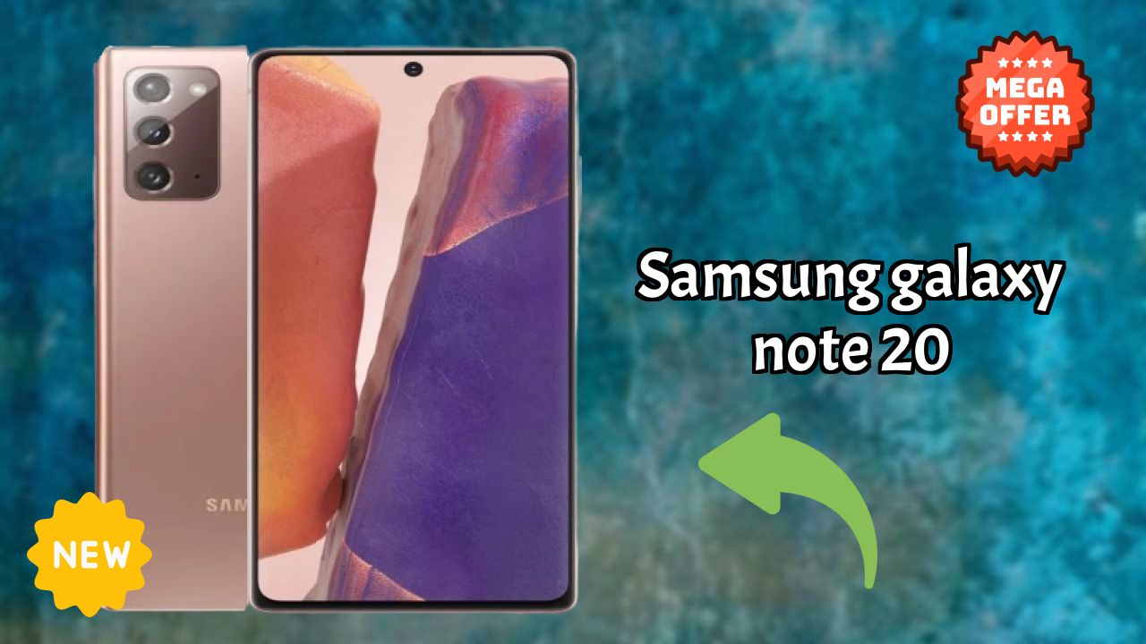2026 Samsung Galaxy Note 20 इस बजट स्मार्टफोन के लिए बेस्ट है