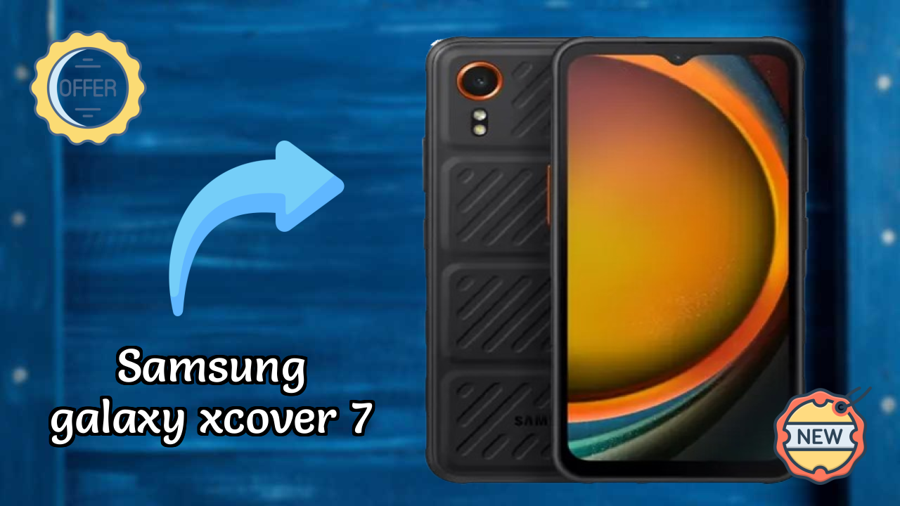 Samsung Galaxy Xcover 7 2026 सभी फीचर्स की तुलना