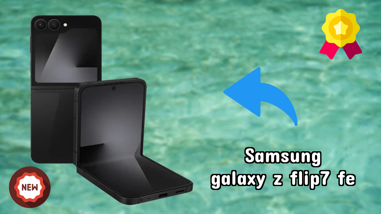 Samsung Galaxy Z Flip7 FE डिस्प्ले तकनीक: Dynamic AMOLED 2x (Main Display) क्वॉलिटी