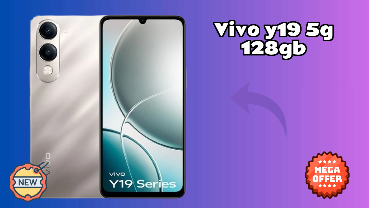 Vivo Y19 5G 128GB 2026 बाजार स्थिति ब्रेकडाउन