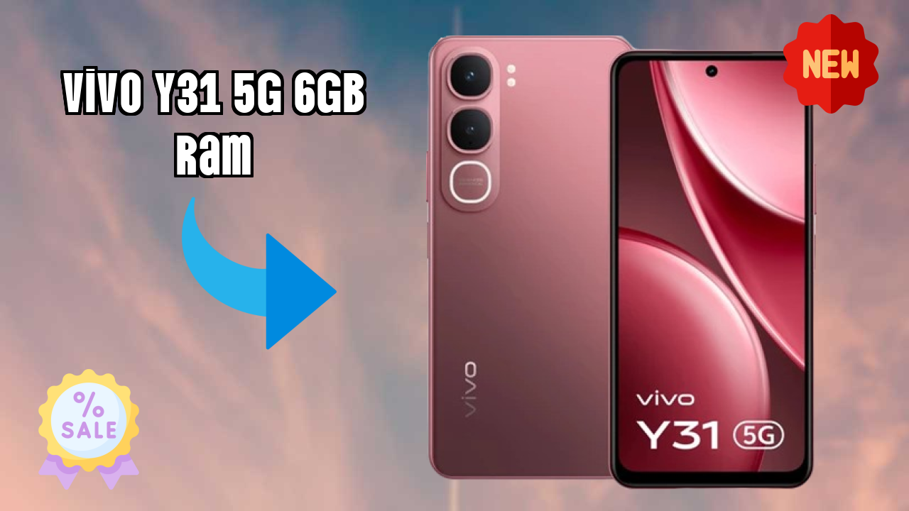 2026 Vivo Y31 5G 6GB RAM: सभी स्मार्टफोन यूजरओं के लिए दुनिया में