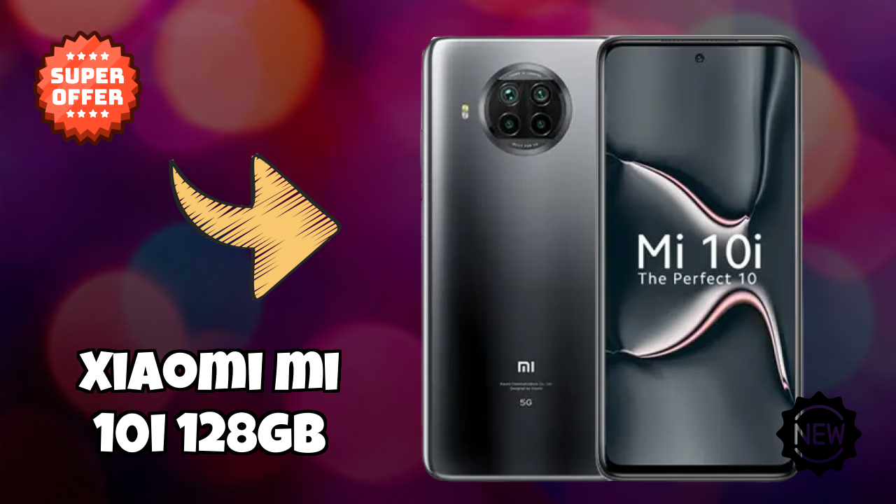 2026 में Xiaomi Mi 10i 128GB चुनने के टॉप कारण