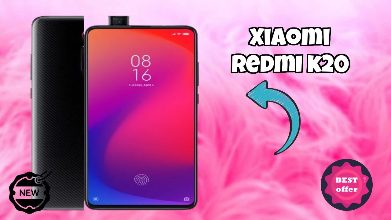 Xiaomi Redmi K20 2026 फीचर-बाय-फीचर अंतर्दृष्टि