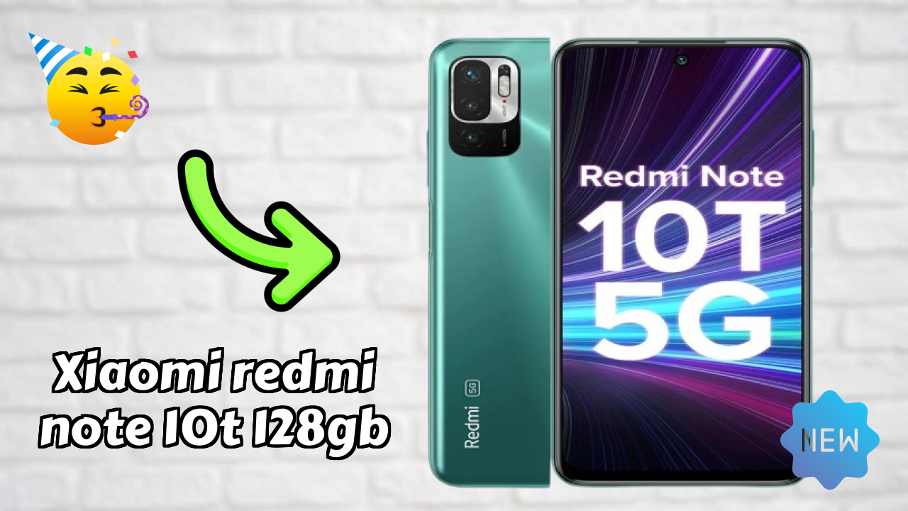 2026 Xiaomi Redmi Note 10T 128GB: सभी स्मार्टफोन यूजरओं के लिए दुनिया में
