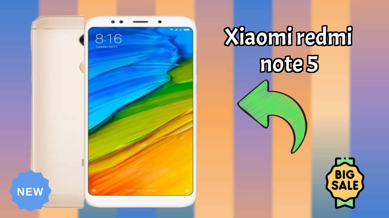Xiaomi Redmi Note 5 2026: पूरा गाइड और रिव्यु